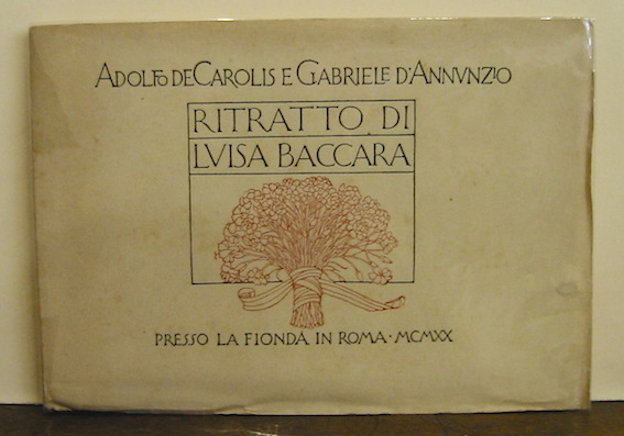  D'Annunzio Gabriele - De Carolis Adolfo Ritratto di Luisa Baccara 1920 in Roma presso La Fionda